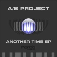 Artwork for Another Time EP by A / B Project