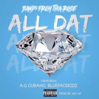 Artwork for All Dat (feat. AG Cubano & Bluefacekidz) by 时森band