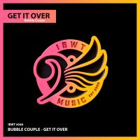 Artwork for Get It Over by Bubble Couple