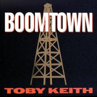 Artwork for Boomtown by Toby Keith