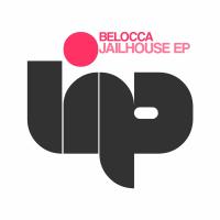 Artwork for Jailhouse EP by Belocca