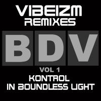 Artwork for Remixes EP 1 (Kontrol / In Boundless Light) by Vibeizm