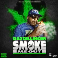 Artwork for Smoke Me Out by Daz Dillinger