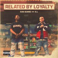 Artwork for Related By Loyalty by San Quinn