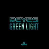 Artwork for Green Light by Reyes