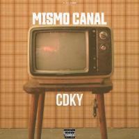 Artwork for Mismo Canal by cdky