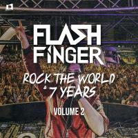 Artwork for Rock The World & 7 Years Volume 2 by Flash Finger