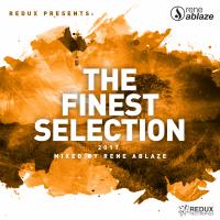 Artwork for Redux Presents : The Finest Selection 2017 Mixed by Rene Ablaze by Various Artists