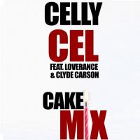 Artwork for Cake Mix (feat. LoveRance & Clyde Carson) by Celly Cel