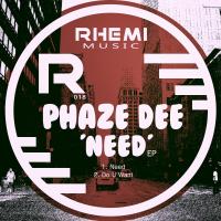 Artwork for Need by Phaze Dee