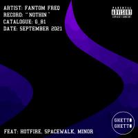 Artwork for Nothin EP by Fantom Freq