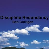 Artwork for Discipline Redundancy by Ben Corrigan