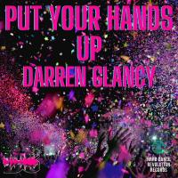 Artwork for Put Your Hands Up by Darren Glancy