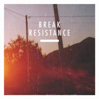 Artwork for Resistance by Break