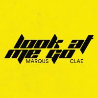 Artwork for Look At Me Go by Marqus Clae