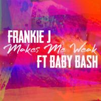 Artwork for Makes Me Weak (feat. Baby Bash) by Frankie J