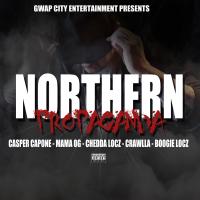 Artwork for Northern Propaganda (feat. Mama OG, Chedda Locz, Crawlla & Boogie Locz) by Casper Capone