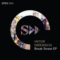 Artwork for Break Street Ep by Viktor Drzewiecki