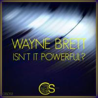 Artwork for Isn't It Powerful? by Wayne Brett