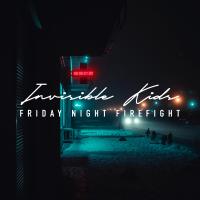 Artwork for Invisible Kids by Friday Night Firefight