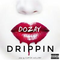 Artwork for Drippin by Dozay