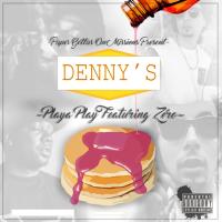 Artwork for Dennys (feat. Zero) by Playa Play