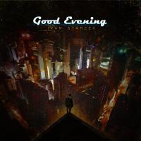 Artwork for Good Evening by Ivan Starzev