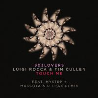 Artwork for Touch Me (The Remixes) by Luigi Rocca