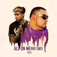 Artwork for All On Me (feat. Kap G) by Duxe