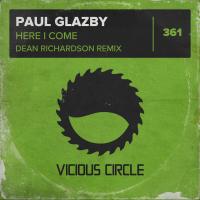 Artwork for Here I Come (Dean Richardson Remix) by Paul Glazby