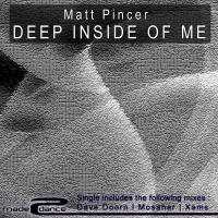 Artwork for Deep Inside Of Me by Matt Pincer