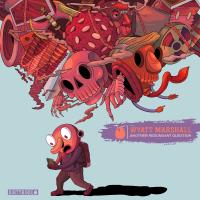 Artwork for Another Redundant Question by Wyatt Marshall