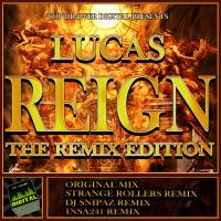 Artwork for Reign (The Remix Edition) by Lucas