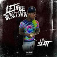 Artwork for Let It Be Known by Lil Slatt