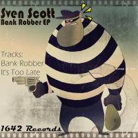 Artwork for Bank Robber EP by Sven Scott