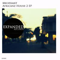 Artwork for Africanz House 2 EP by MelVesant