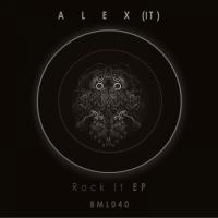 Artwork for Rock It EP by Alex It
