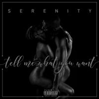 Artwork for Tell Me What You Want by Serenity