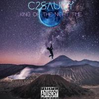 Artwork for King of the Night Time by C2Saucy