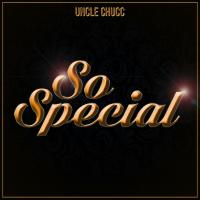 Artwork for So Special by Uncle Chucc