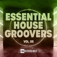 Artwork for Essential House Groovers, Vol. 05 by Various Artists