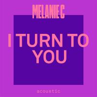 Artwork for I Turn To You by Melanie C