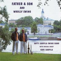 Artwork for Father & Son and Wholly Swing by Antti Sarpila Swing Band