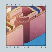 Artwork for Morning in LA by White Lies