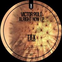 Artwork for Alright Now EP by Victor Polo