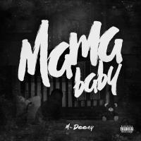 Artwork for Mama Baby by M Deezy