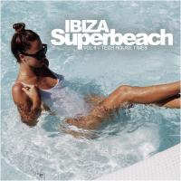 Artwork for Ibiza Superbeach, Vol. 6: Tech House Times by Various Artists