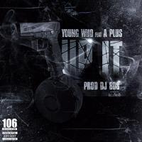 Artwork for Up It (feat. A Plus) by YOUNG WHO