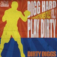 Artwork for Chainstrumentals Volume 1: Digg Hard Play Dirty by DirtyDiggs