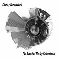 Artwork for The Sounds of Morley Rollerdrome by Chunky Thunderbolt